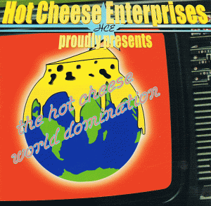 VARIOUS ARTISTS - ''The Hot Cheese world domination'' CD (Germany, 2001)